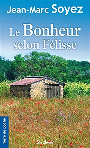 le bonheur selon félisse  