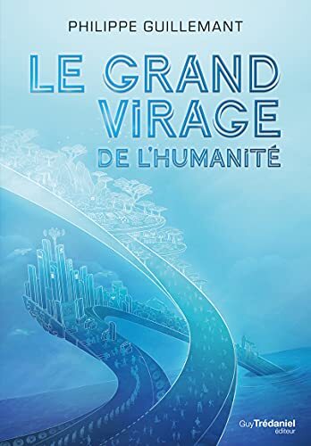 le grand virage de l'humanité  