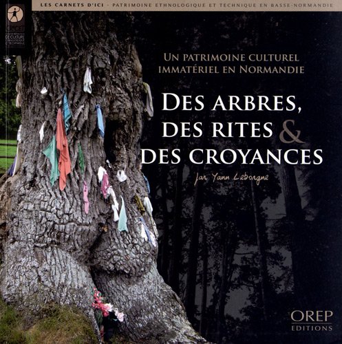des arbres, des rites & des croyances  