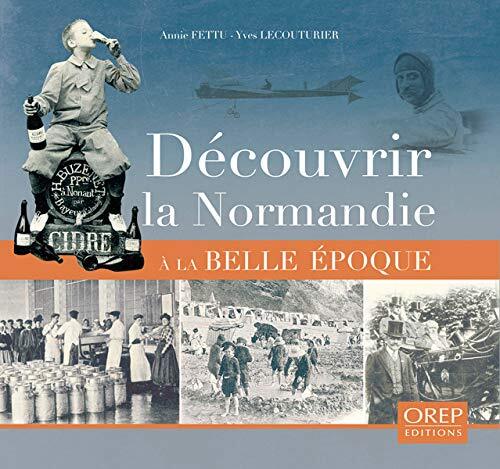 découvrir la normandie à la belle epoque