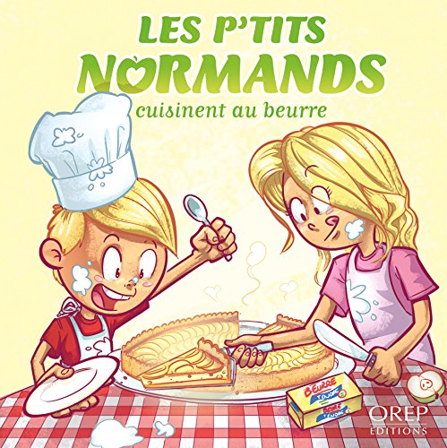 les p'tits normands cuisinent au beurre  