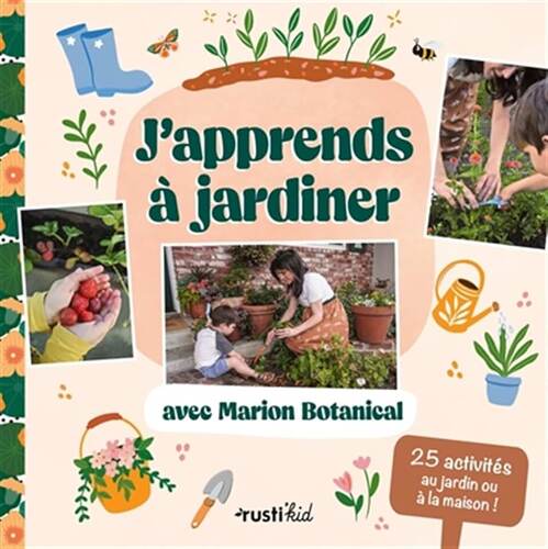 j'apprends à jardiner avec marion botanical