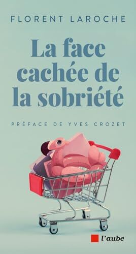 la face cachée de la sobriété  