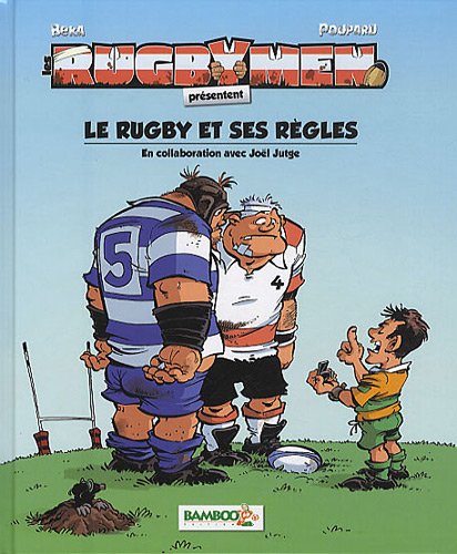 rugbymen présentent le rugby et ses règles (les )