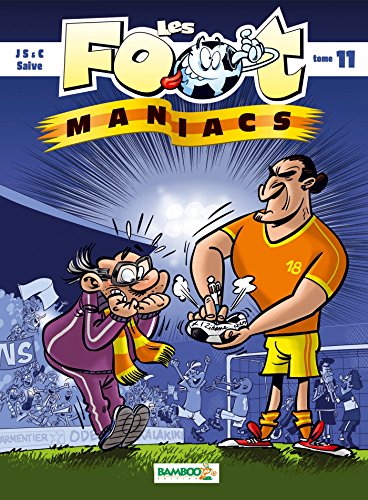 les foot maniacs, tome 11 :  