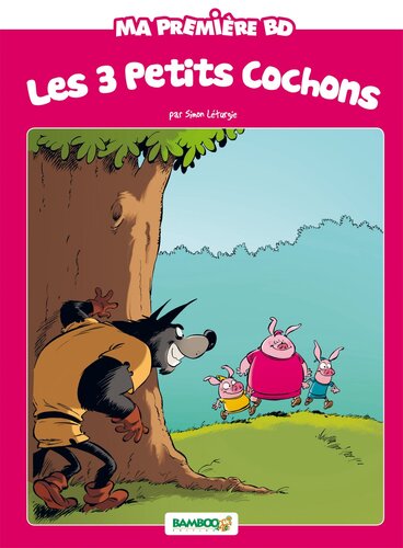 les 3 [trois] petits cochons  