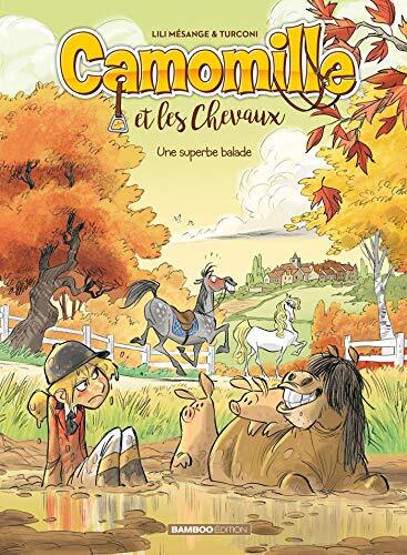 camomille et les chevaux, t05. une superbe balade [5]