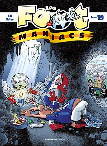 les foot maniacs   [Tome 19]
