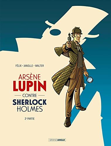 arsène lupin contre sherlock holmes, t02. [2]