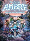 ambre et la grande métamorphose [2]