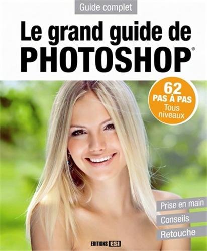 le grand guide de photoshop  
