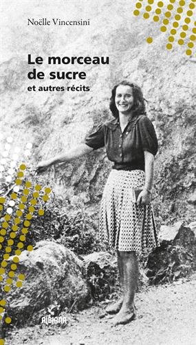 le morceau de sucre et autres récits 