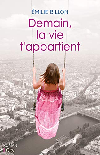 demain, la vie t'appartient