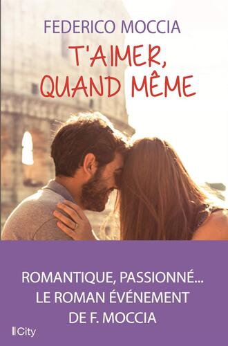 t'aimer, quand même