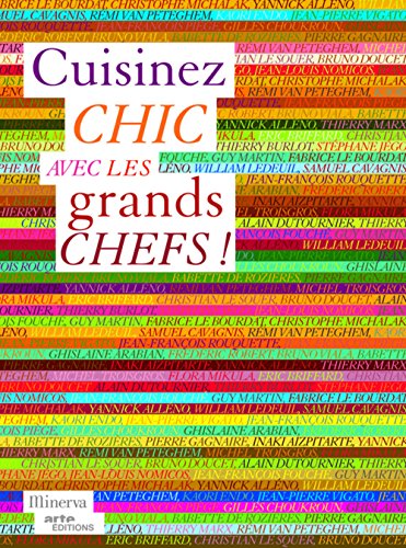 cuisinez chic avec les grands chefs !