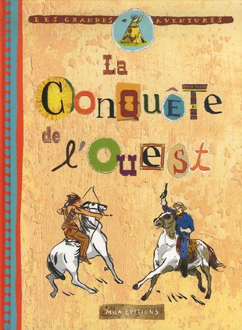 la conquête de l'ouest  