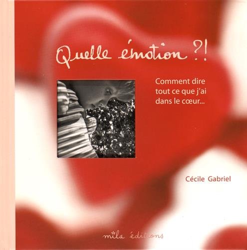 quelle émotion ?!