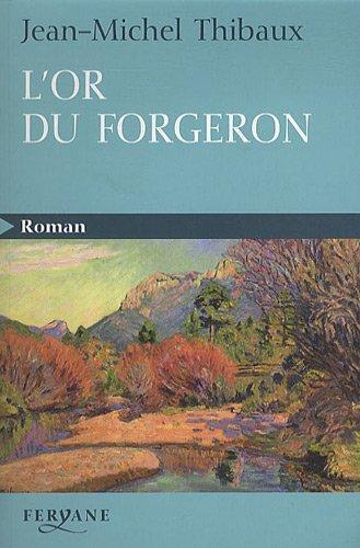 l' or du forgeron  