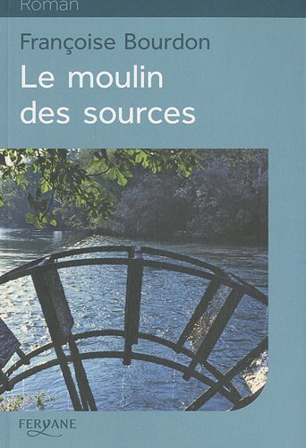 le moulin des sources  