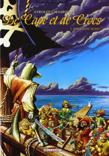 de cape et de crocs, tome 2 : pavillon noir ! (french edition)
