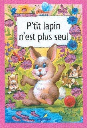 p'tit lapin n'est plus seul