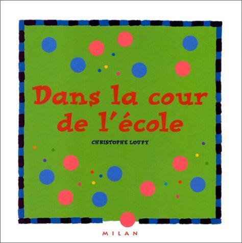 dans la cour de l'école