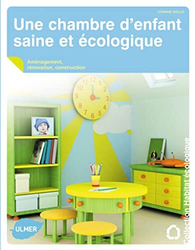 une chambre d'enfant saine et écologique  