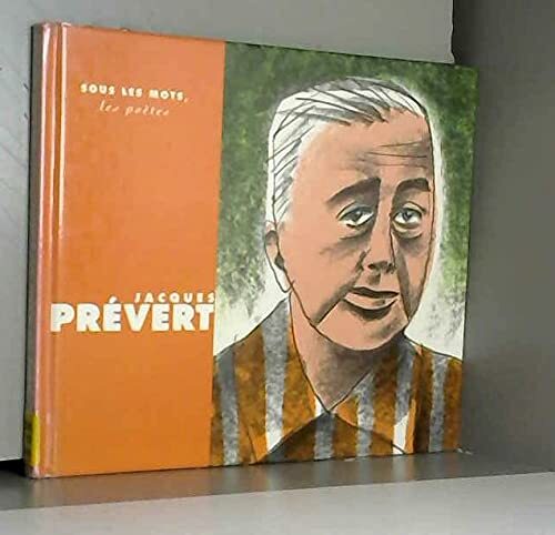 jacques prévert, le gamin de paris