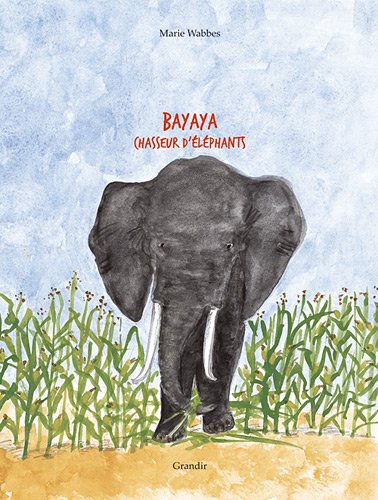bayaya chasseur d'éléphants