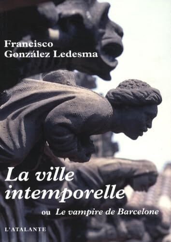 la ville intemporelle ou le vampire de barcelone  