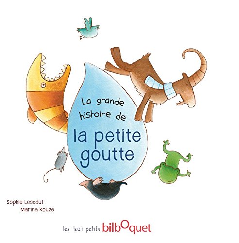 la grande histoire de la petite goutte  