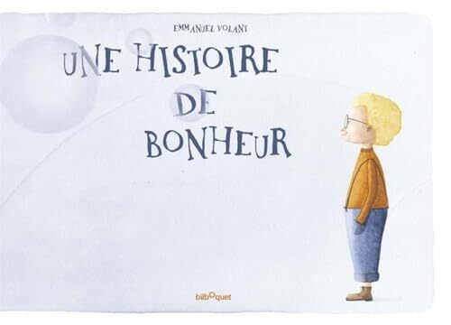 une histoire de bonheur  