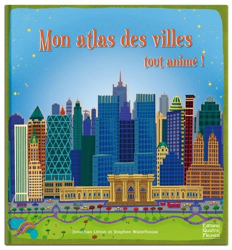 mon atlas des villes tout animé !
