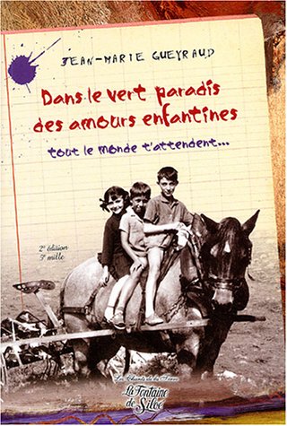 vert paradis des amours enfantines (dans le)