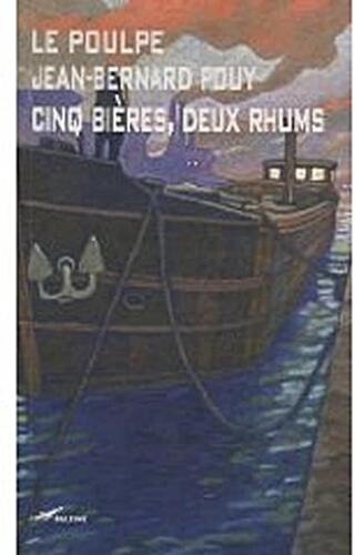 cinq bières, deux rhums !