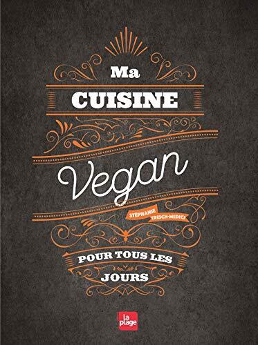 ma cuisine vegan pour tous les jours