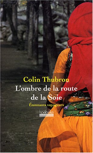 l' ombre de la route de la soie  