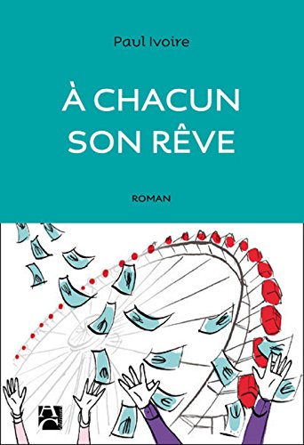 a chacun son rêve