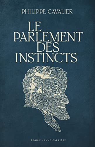 le parlement des instincts  