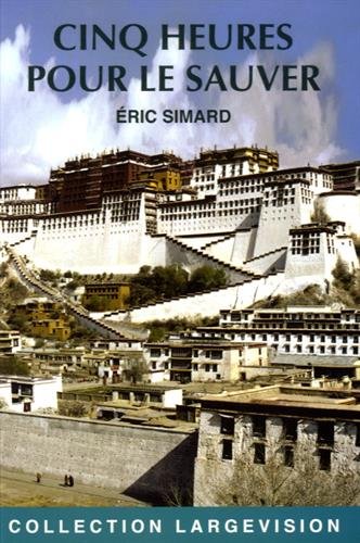 cinq heures pour le sauver