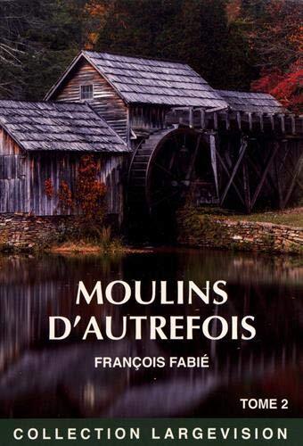 moulins d'autrefois [02]