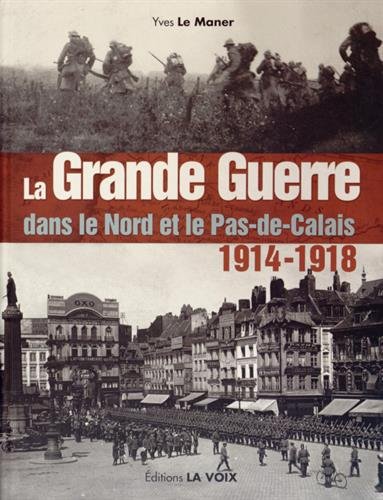 la grande guerre dans le nord et le pas-de-calais  