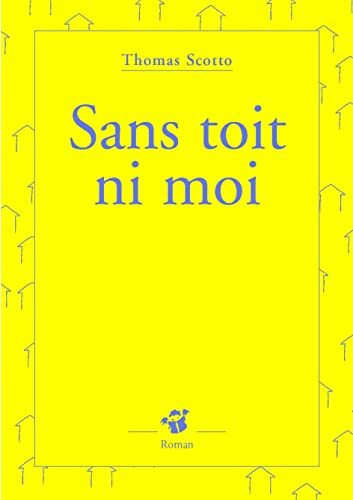 sans toit ni moi