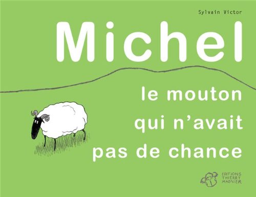 michel le mouton qui n'avait pas de chance