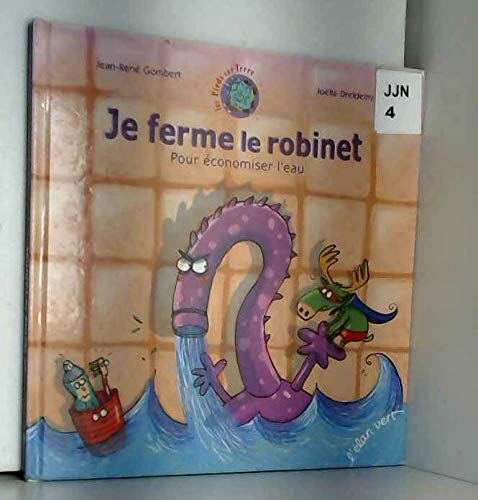 je ferme le robinet