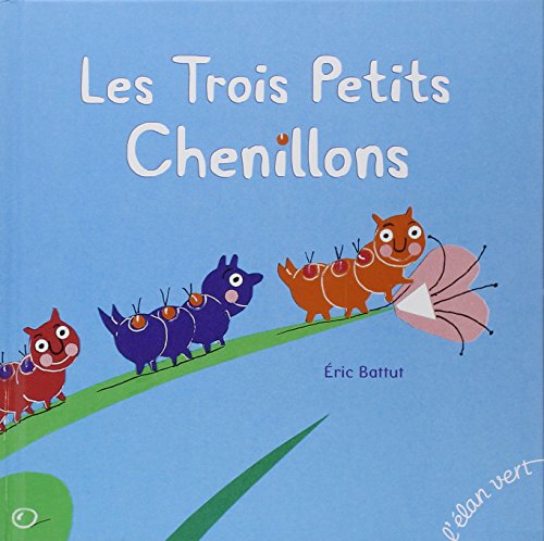 les trois petits chenillons  