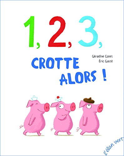 1,2,3, crotte alors!