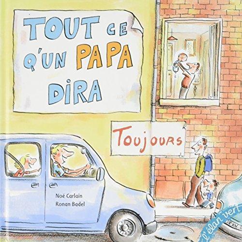 tout ce qu'un papa dira toujours