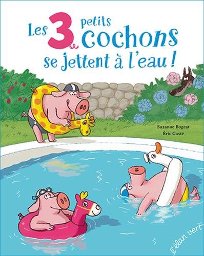 les 3 petits cochons se jettent à l'eau !  