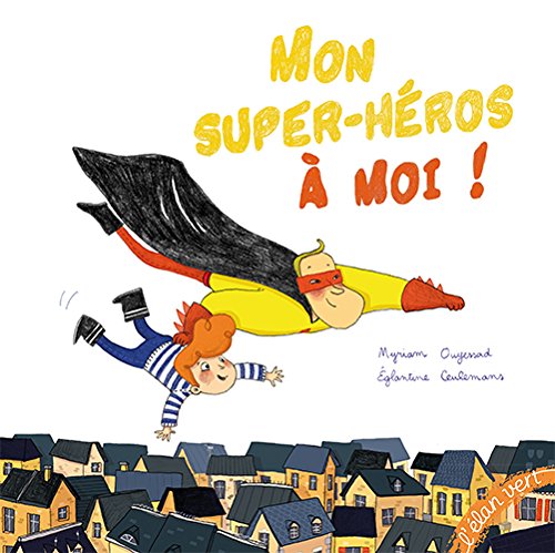 mon super-héros à moi !